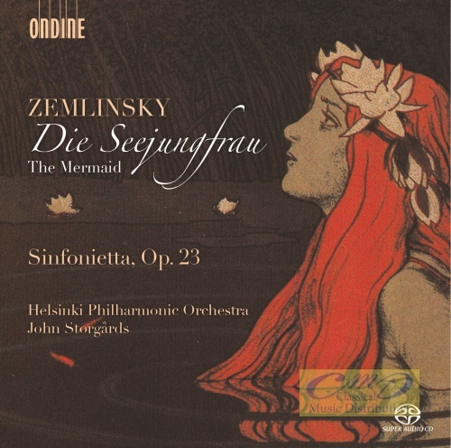 Zemlinsky: Die Seejungfrau Sinfonietta Op. 23